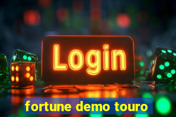 fortune demo touro